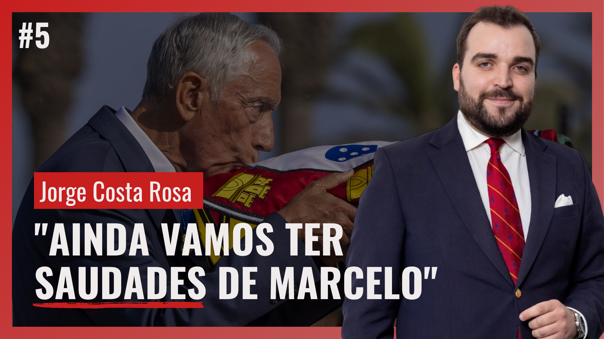 Jorge Costa Rosa: Marcelo foi um bom ou mau Presidente? | O Proscrito #5