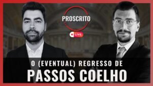 Passos Coelho ameaça voltar, Centeno sonha governar, Chega invade Rádio e mais Drama no MAI